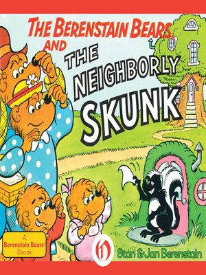cover image of Berenstain Bears and the Neighborly Skunk